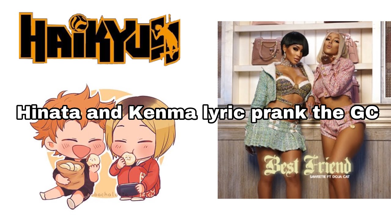 Haikyuu Texts || Bestfriends Kenma and Hinata lyric prank the Group chat