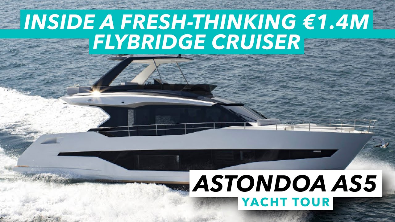 Inside a fresh-thinking €1.4m flybridge cruiser | Astondoa AS5 yacht tour | Motor Boat & Yachting