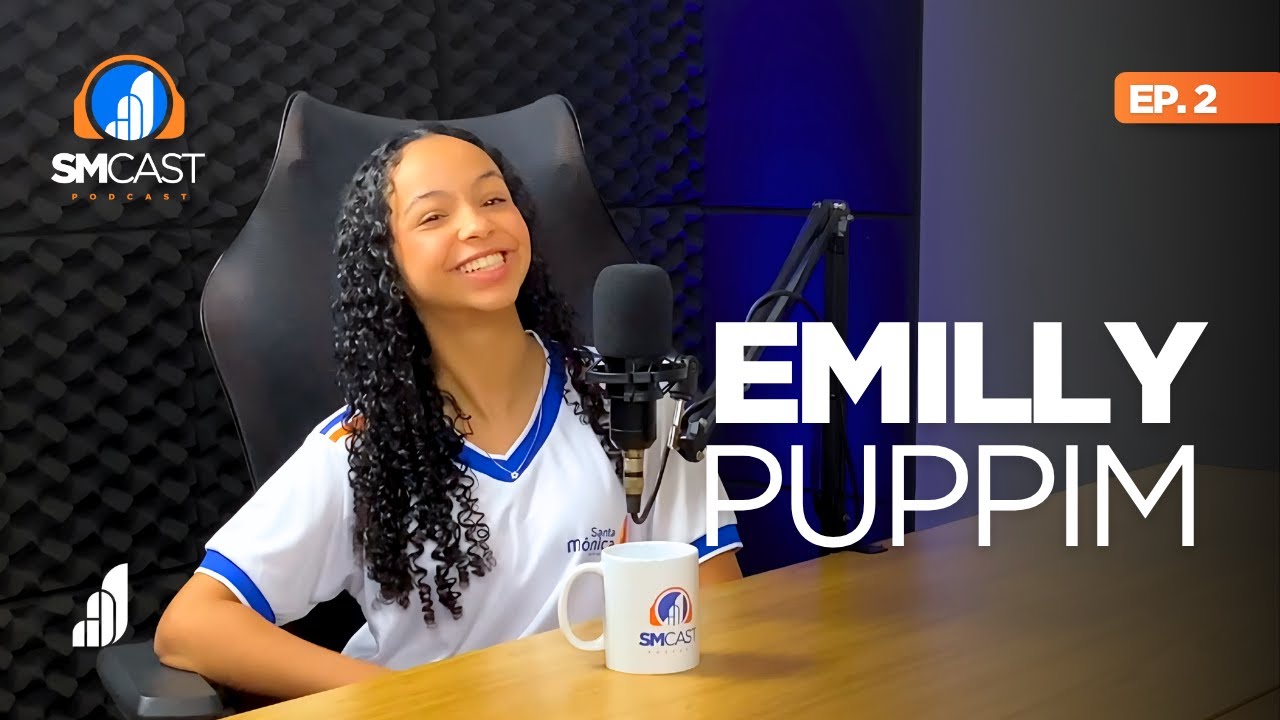 EMILLY PUPPIM | SMCAST EP. 2