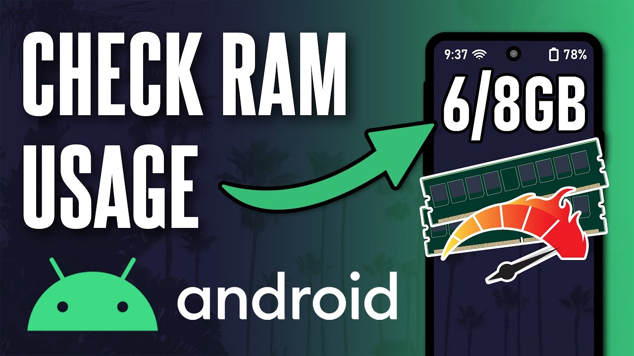 How to Check RAM Usage on Android Phone (Updated)