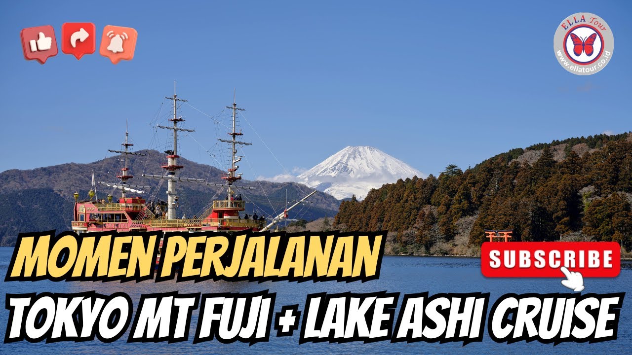 Momen Perjalanan Jepang + Lake Ashi Cruise