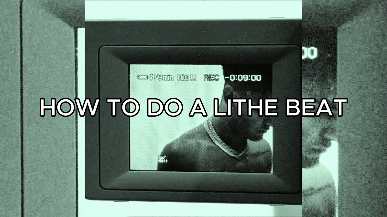 HOW TO DO A LITHE BEAT - (TUTORIAL + DRUM KIT)