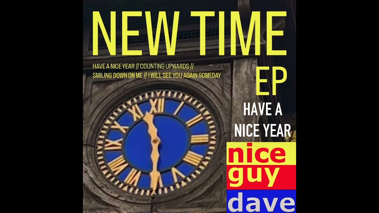 Nice Guy Dave - Have A Nice Year