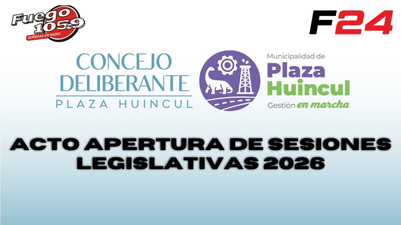 🎙️ APERTURA DE SESIONES ORDINARIAS 2026 – PLAZA HUINCUL
