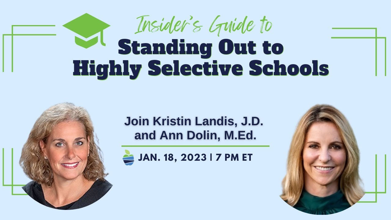 Insider's Guide to Standing Out to Highly Selective Schools