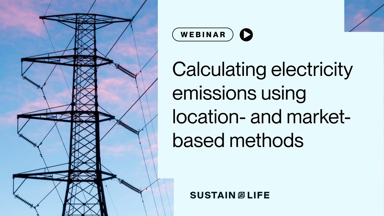 Calculating electricity emissions using location- and market-based methods