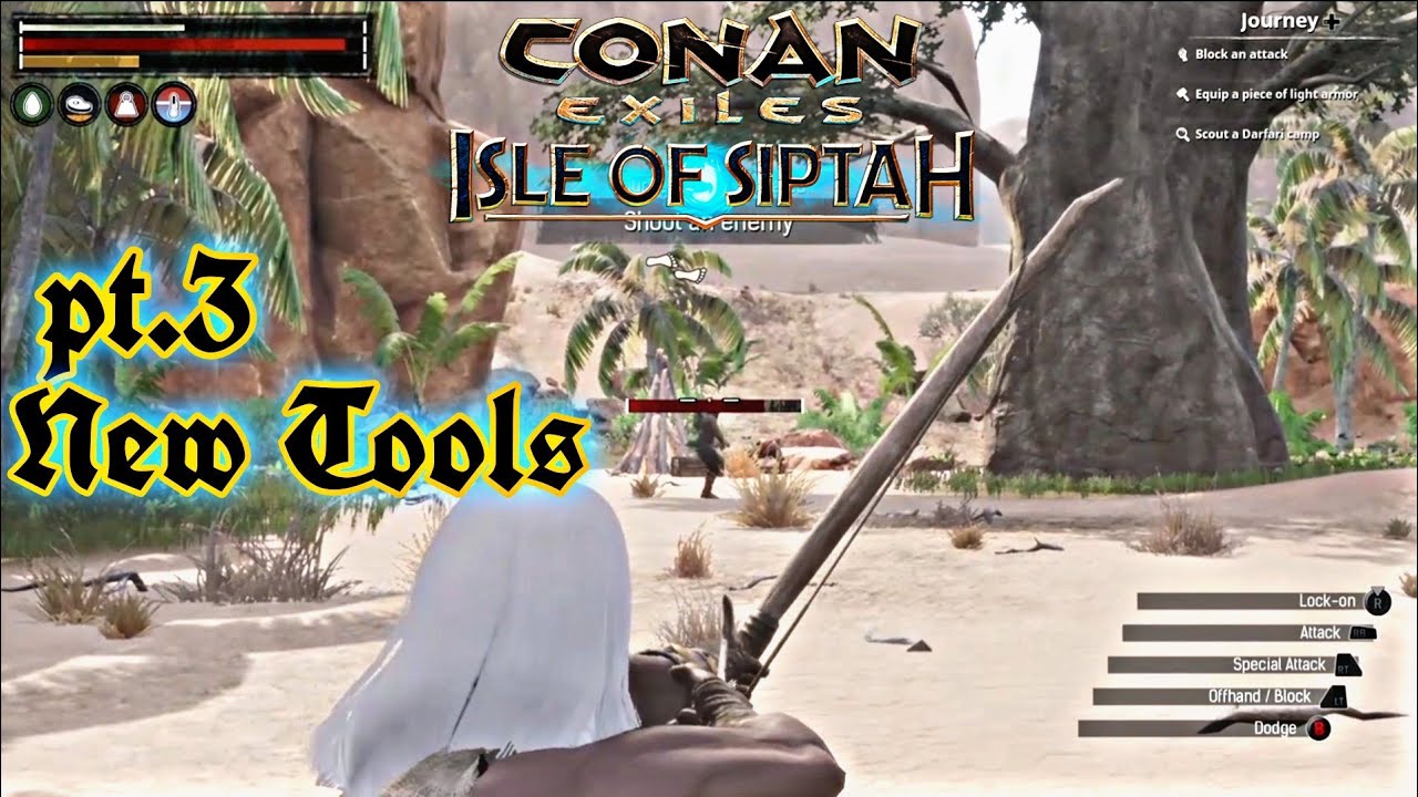 Conan Exiles Isle of Siptah New Tools pt.3