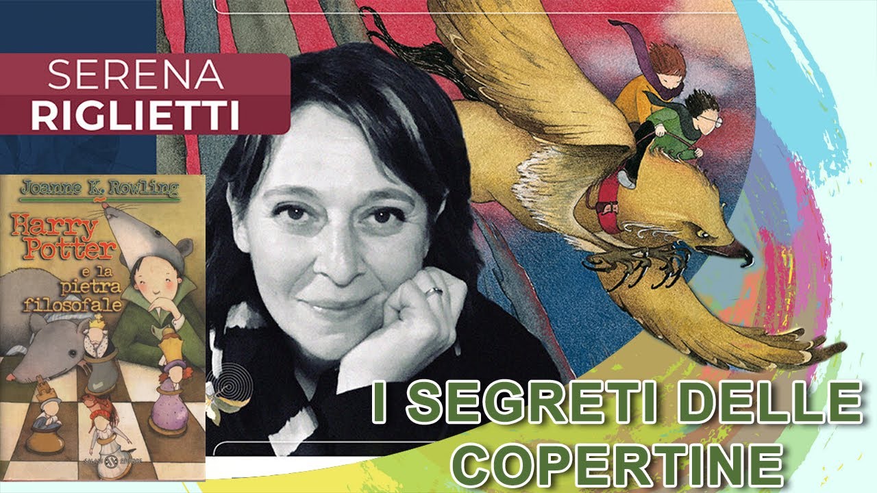 I SEGRETI DELLE COPERTINE ITALIANE DI HARRY POTTER DI SERENA RIGLIETTI