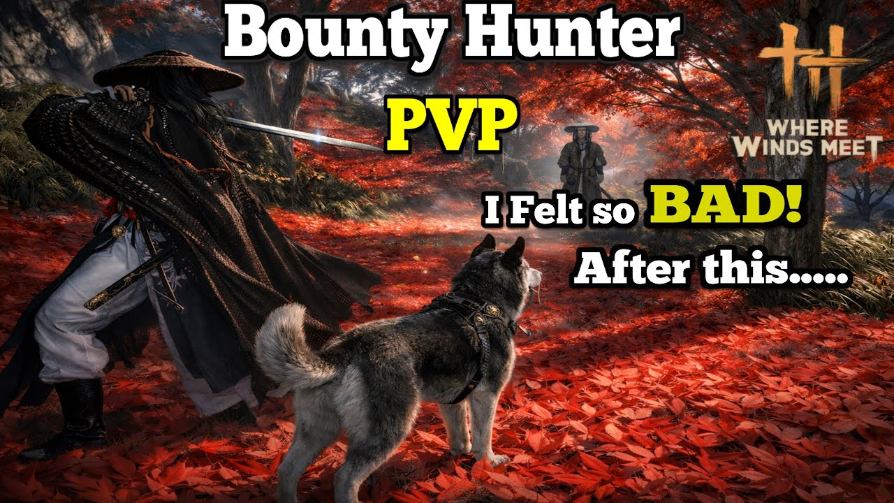I felt so bad after this! Bounty Hunter PVP. Where winds meet. Strategic Sword.