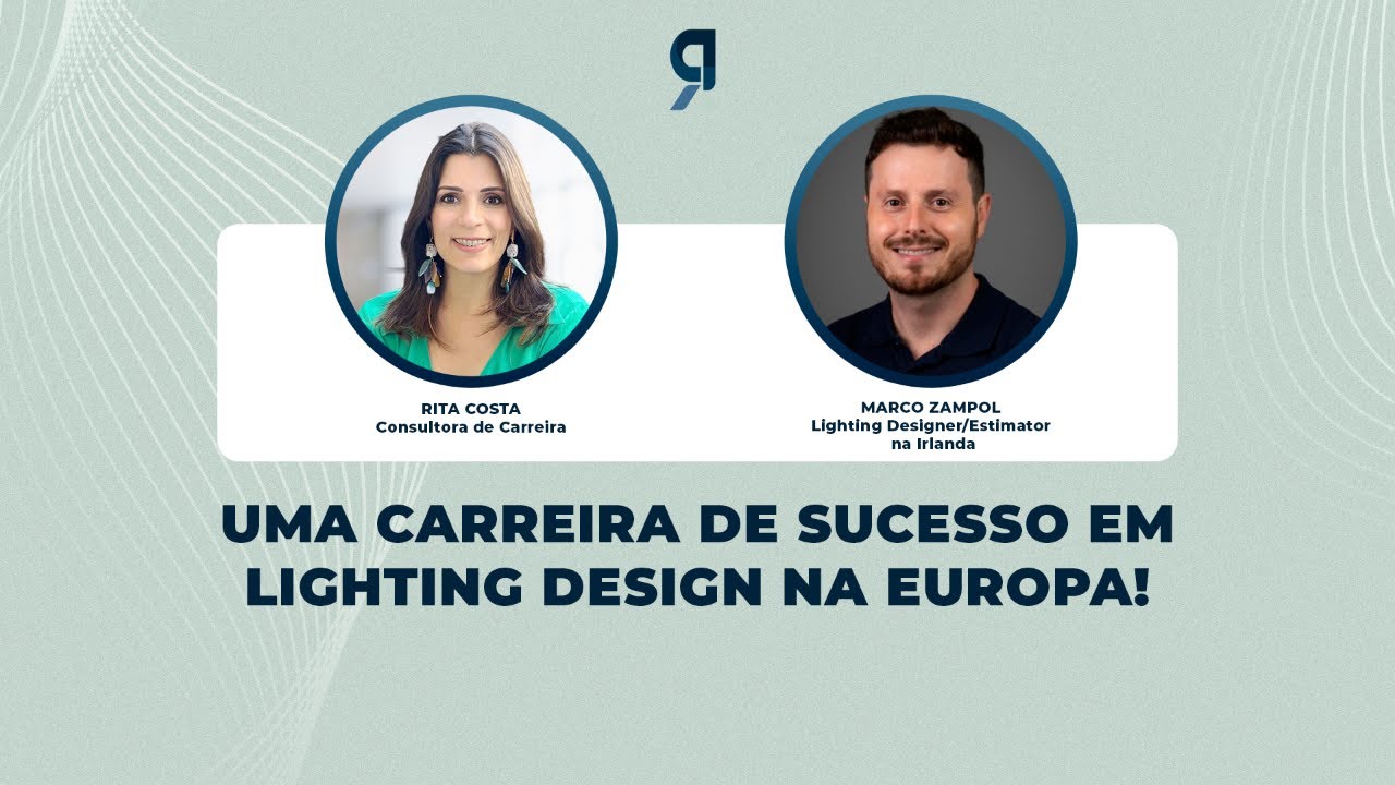 Uma Carreira de Sucesso em Lighting Design na Europa!