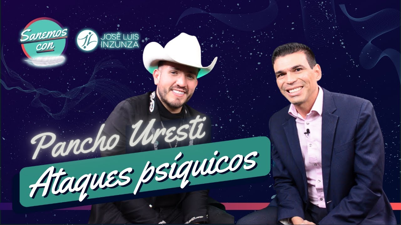 Sanemos con José Luis Inzunza | Ep 7 | ¡ Pancho Uresti y los ataques psíquicos !