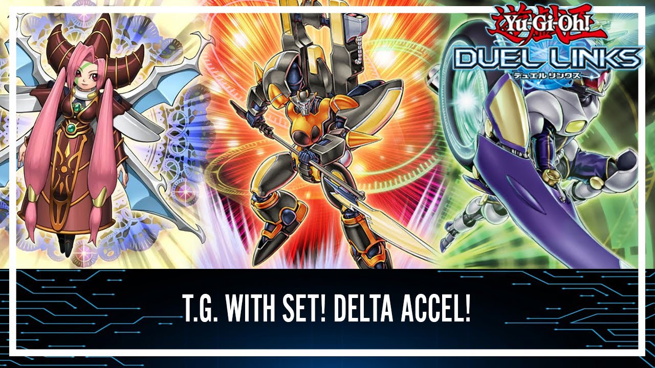 T.G. with Set! Delta Accel! - Negate Opponent Summon Monster!? [Yu-Gi-Oh! Duel Links]