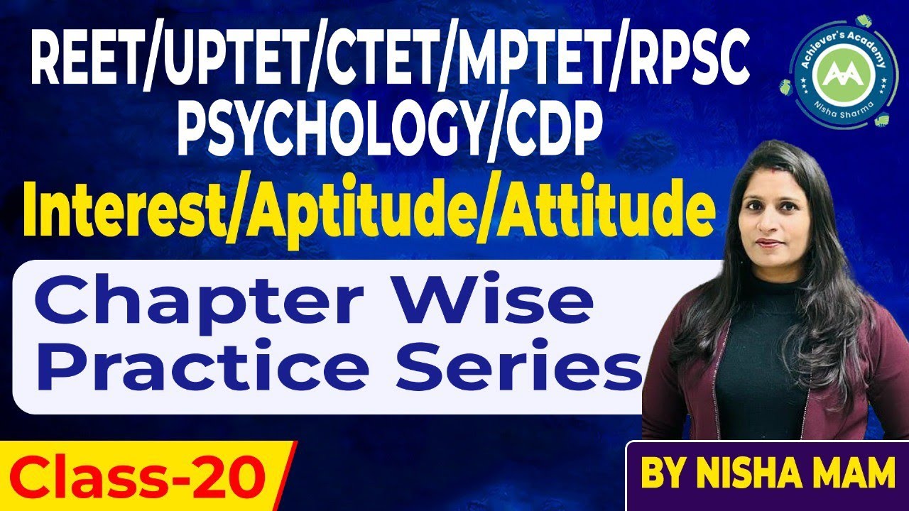 Cdp Teaching Aptitude Chapter wise Practice Series Class-20 interset /Aptitude/attitude By Nisha mam