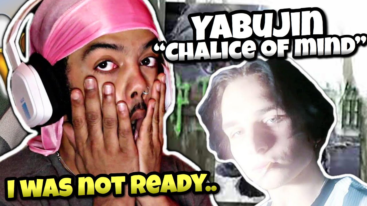 I Was Not Ready.. | Yabujin - CHALICE OF MIND (Reaction)