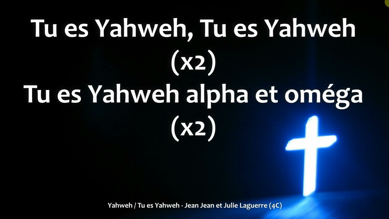 Yahweh / Tu es Yahweh - Jean Jean et Julie Laguerre