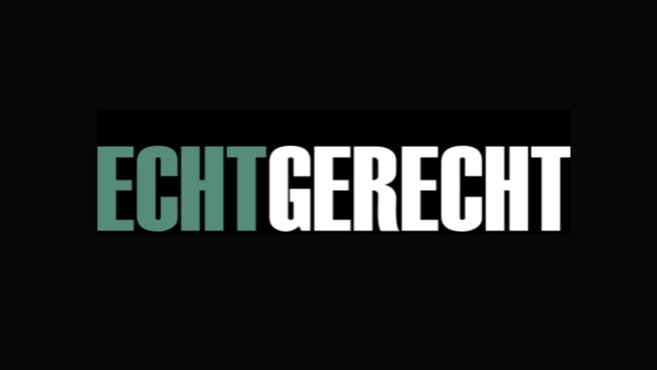 ECHT GERECHT | LIVE