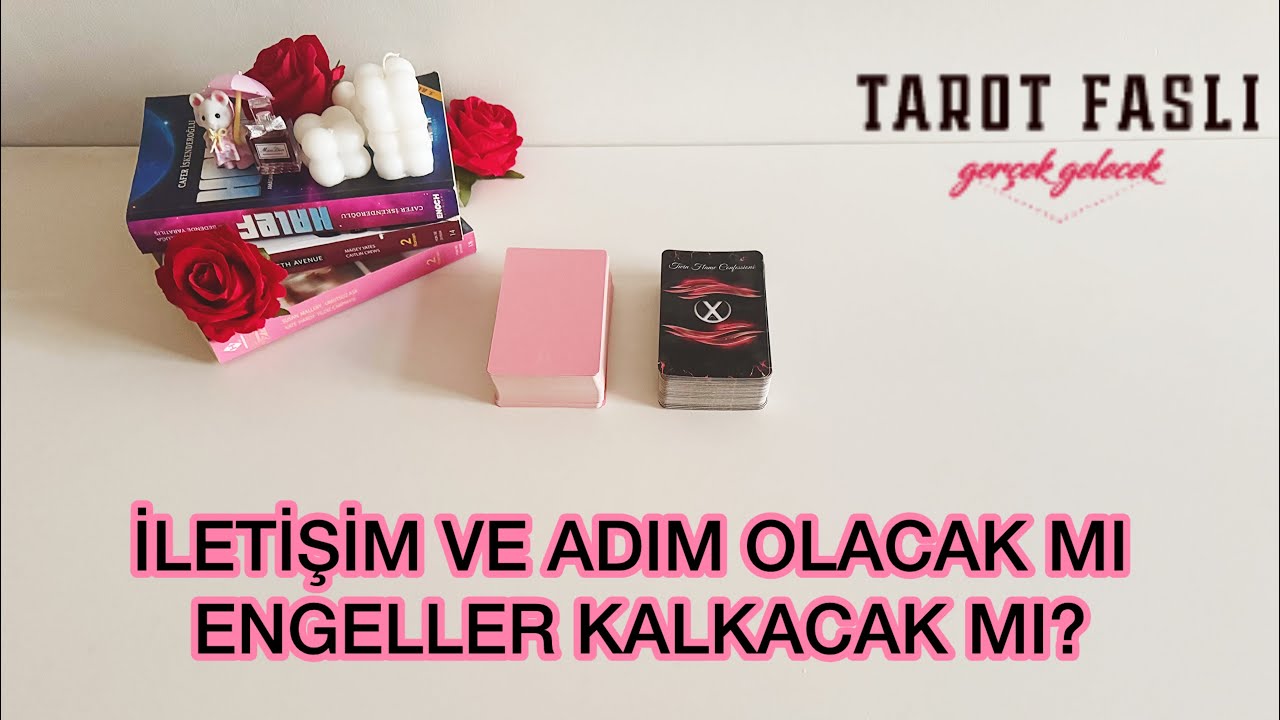 İletişim, adım olacak mı?/ Engeller kalkacak mı?/ Tarot, Tarot falı, Tarot Faslı