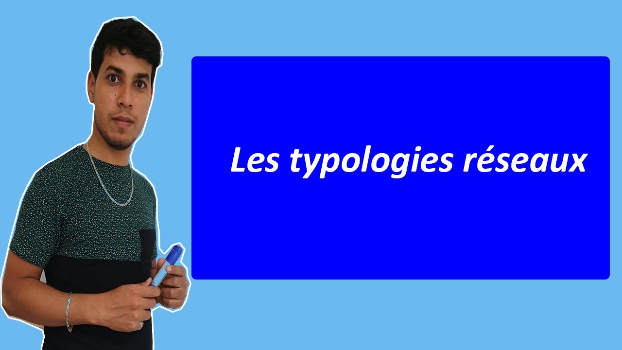 CCNA 1-Les Typologies de réseaux informatiques  (CHAP 1 _ LECON 2) - أنواع الشبكات المعلوماتية