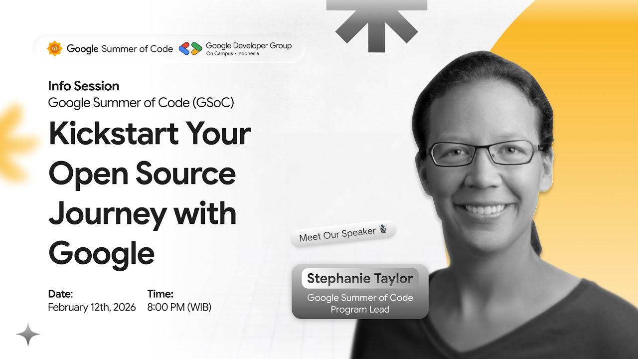 GSoC: Kickstart Your Open Source Journey with Google - GDGoC Indonesia