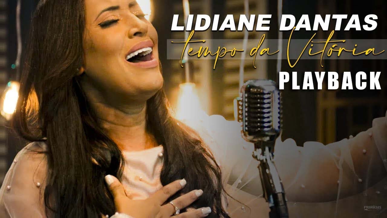 LIDIANE DANTAS - TEMPO DA VITÓRIA   (Play Back)  Legendado