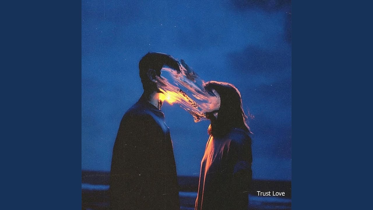 Trust Love