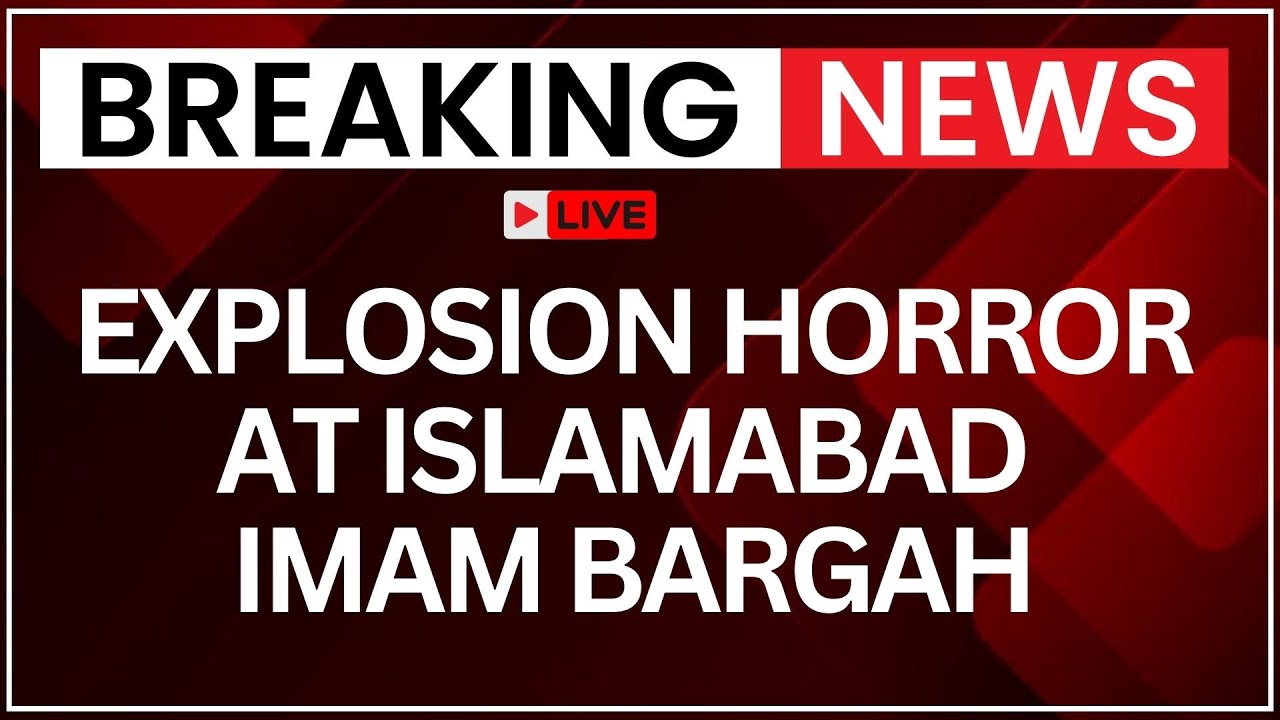Islamabad Blast LIVE: Shocking Explosion Rocks Islamabad Imam Bargah Tarlai, Emergency Imposed!