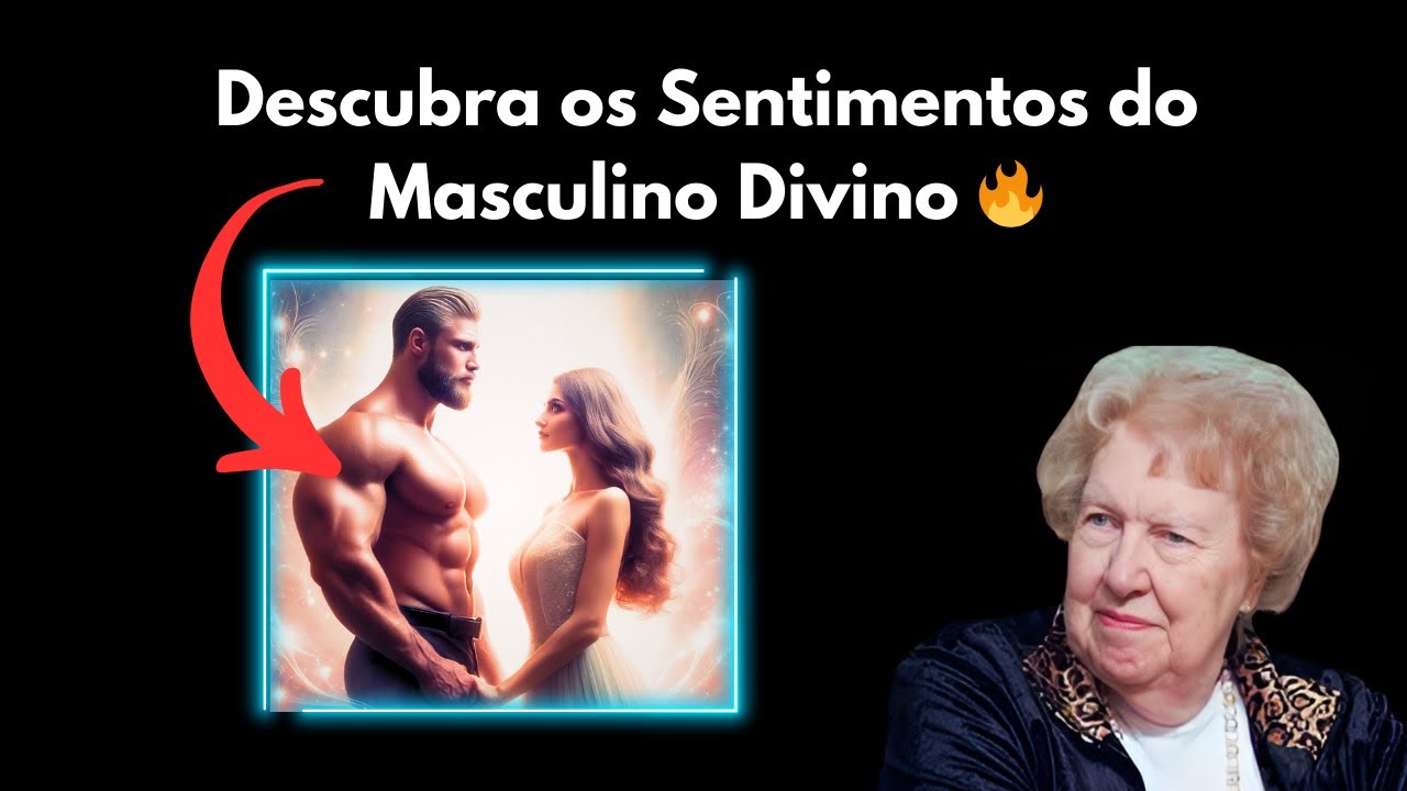 Descubra os Seis Sinais de Amor Verdadeiro do Seu Masculino Divino 🔥 Chama Gêmea ✨ Dolores Cannon