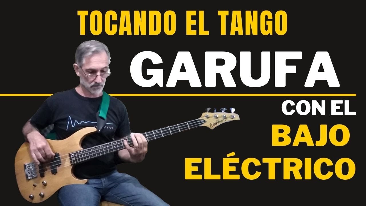 TANGO Garufa (TUTORIAL para BAJO ELÉCTRICO)