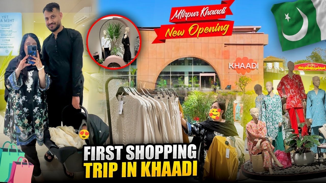 First Shopping Trip in New Khaadi Mirpur Azad Kashmir 👚✨ || Haleema Ne Itna Zayada Khrcha Kerwa Deya