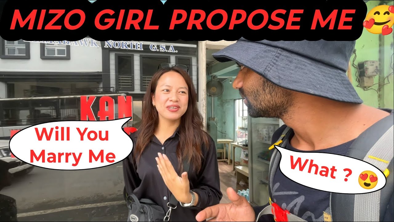 ONE MIZORAM GIRL PROPOSE ME 🥰 | MIZORAM TRAVEL VLOG 