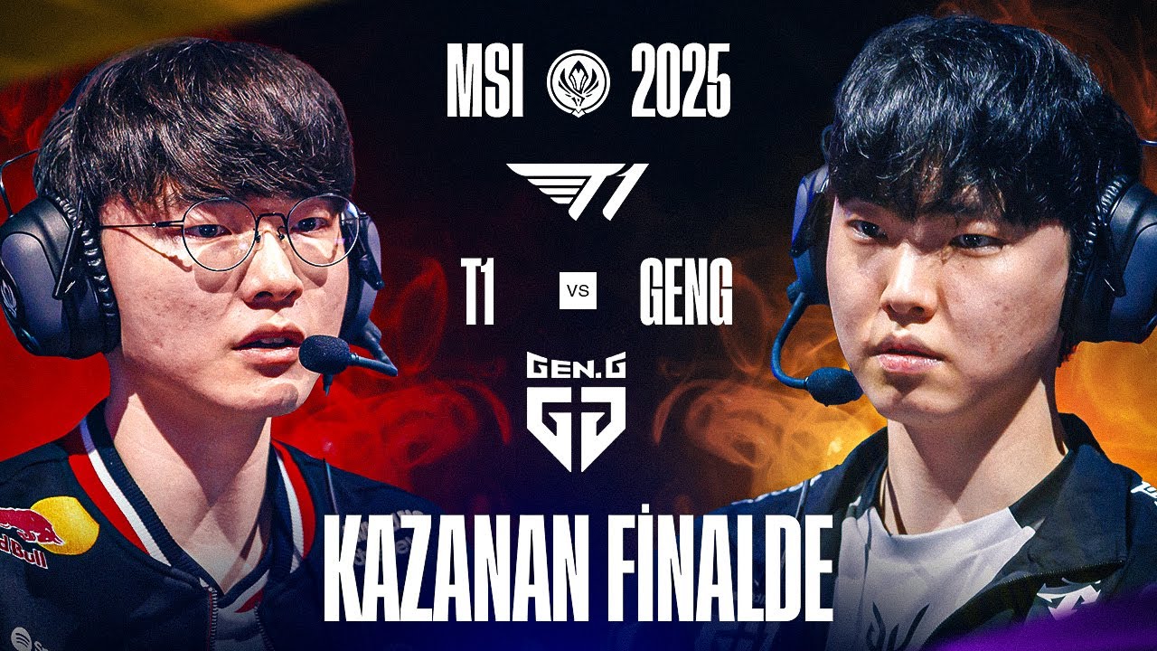 KAZANAN MSI FİNALİNDE | T1 VS GENG MSI 2025 YARI FİNAL ANALİZ
