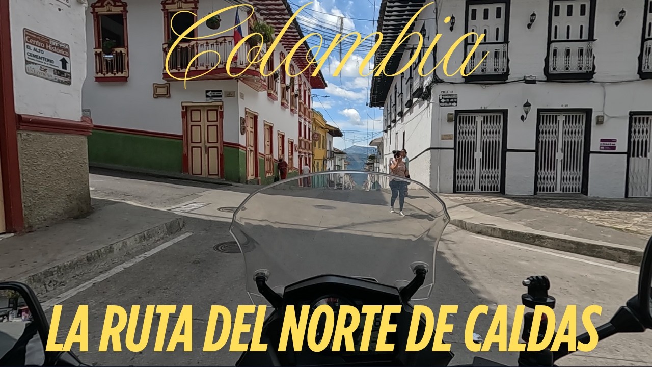 Motovlog Colombia 🇨🇴 | As&iacute; fue mi viaje por el norte de Caldas