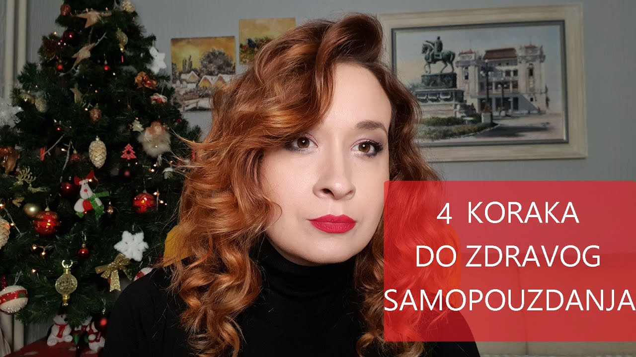4 KORAKA do zdravog SAMOPOUZDANJA