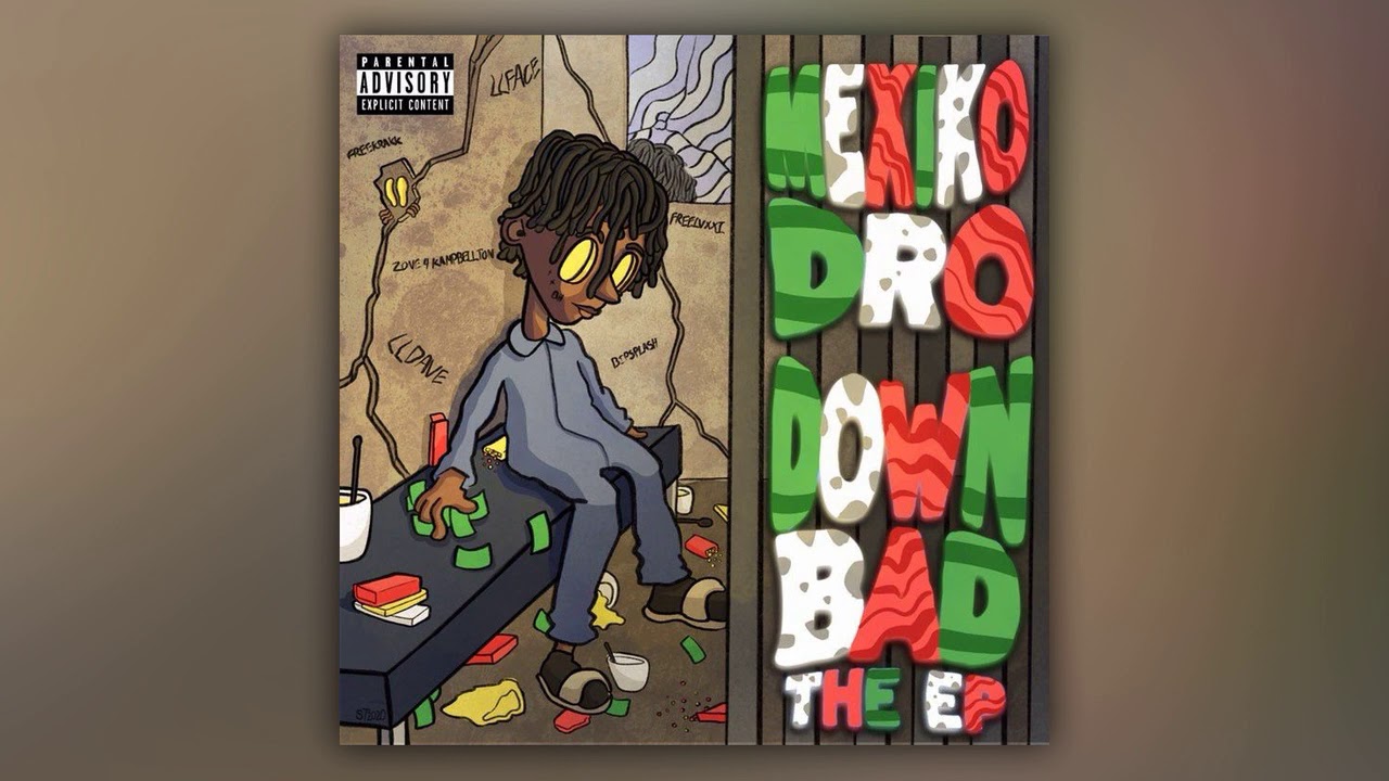 MexikoDro - Down Bad [Full Tape, 2020]
