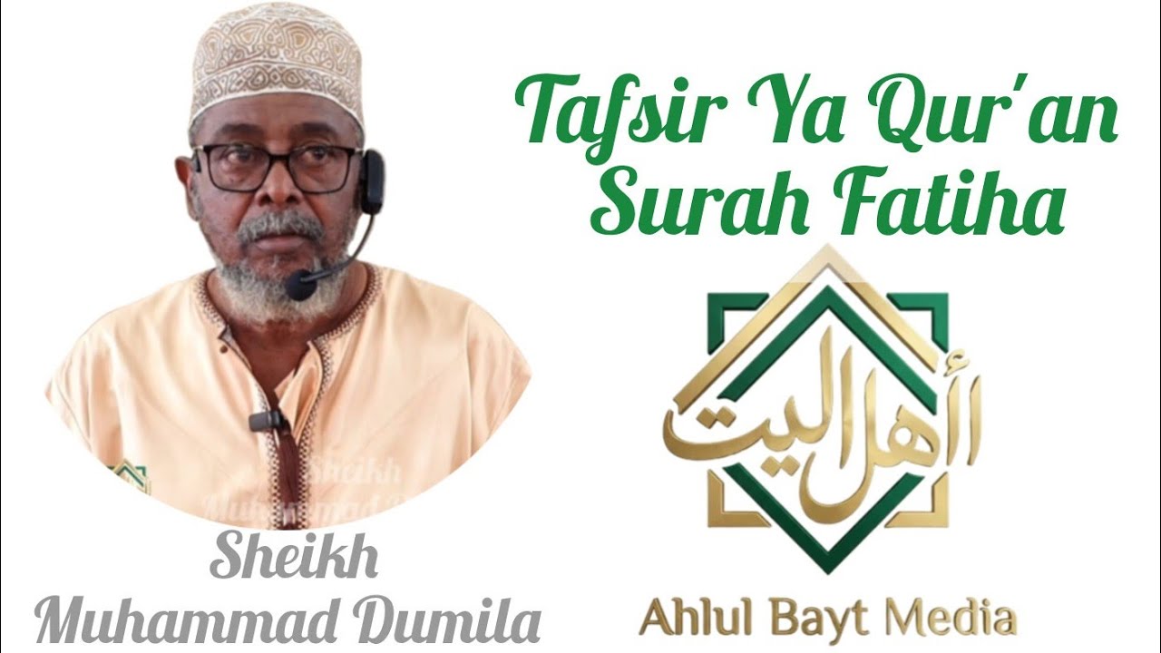 Quran Tafsir~Surah Fatiha||| Sheikh Muhammad Dumila|| seh 5