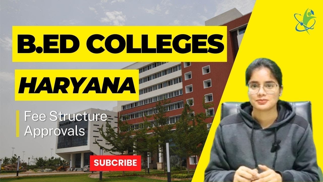 Top 9 B.Ed Colleges in Haryana: Locations, Rankings, Fee Structure, Placement!