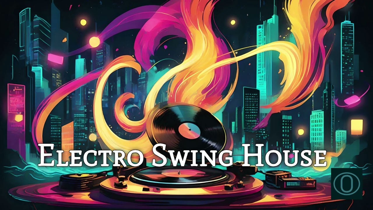🎩✨ Electro Swing House Vibes &ndash; A Fusion of Swing & Groove! 🎶