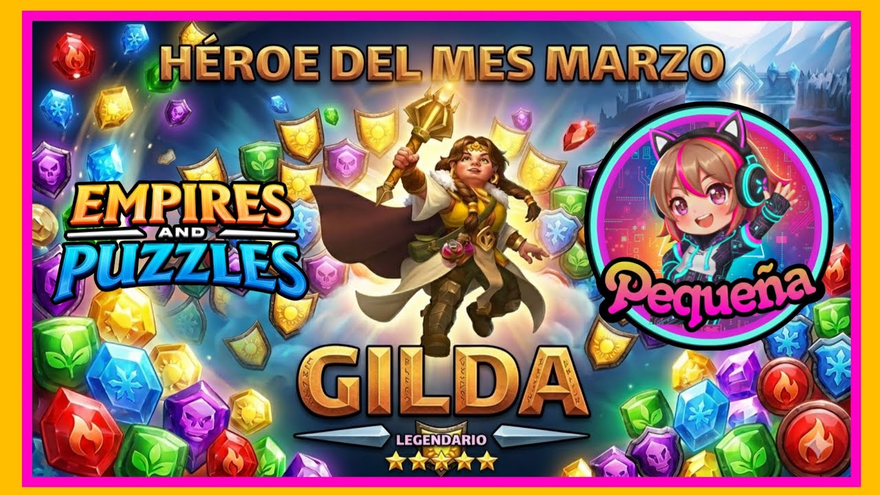 Hotm Marzo - Gilda - Empires and puzzles 