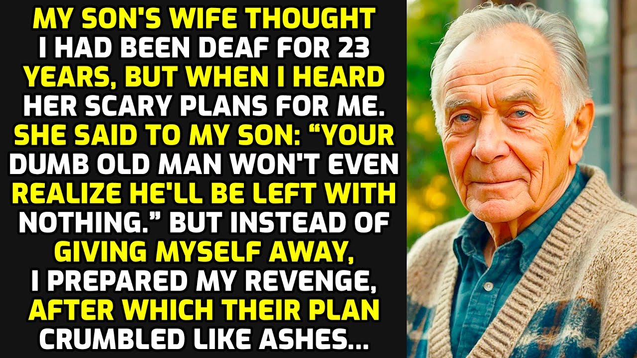 My Son's Wife Thought I Had Been Deaf For 23 Years But When I Heard Her Scary Plans For Me.. STORIES