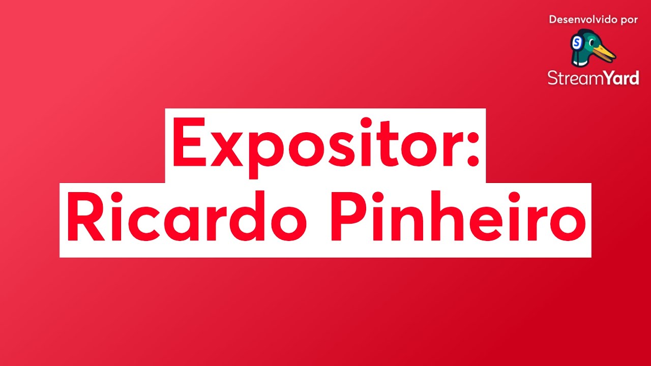 Expositor: Ricardo Pinheiro