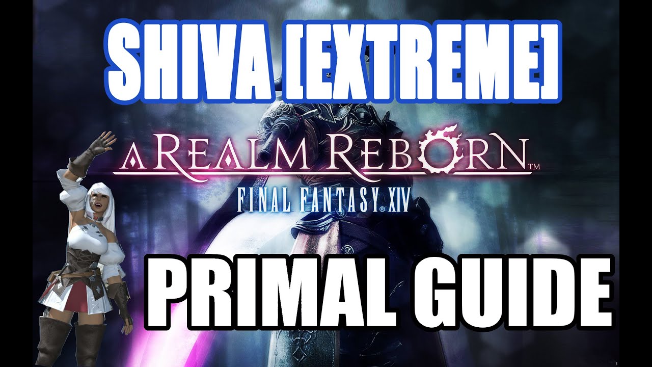 Final Fantasy XIV: A Realm Reborn - Shiva EXTREME Guide
