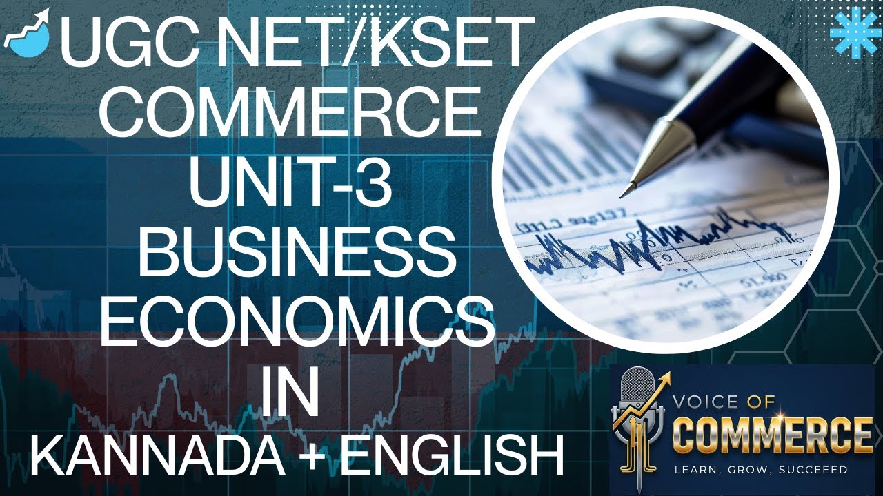 UGC NET/KSET Commerce | Unit 3 Business Economics Full Discussion | Kannada + English