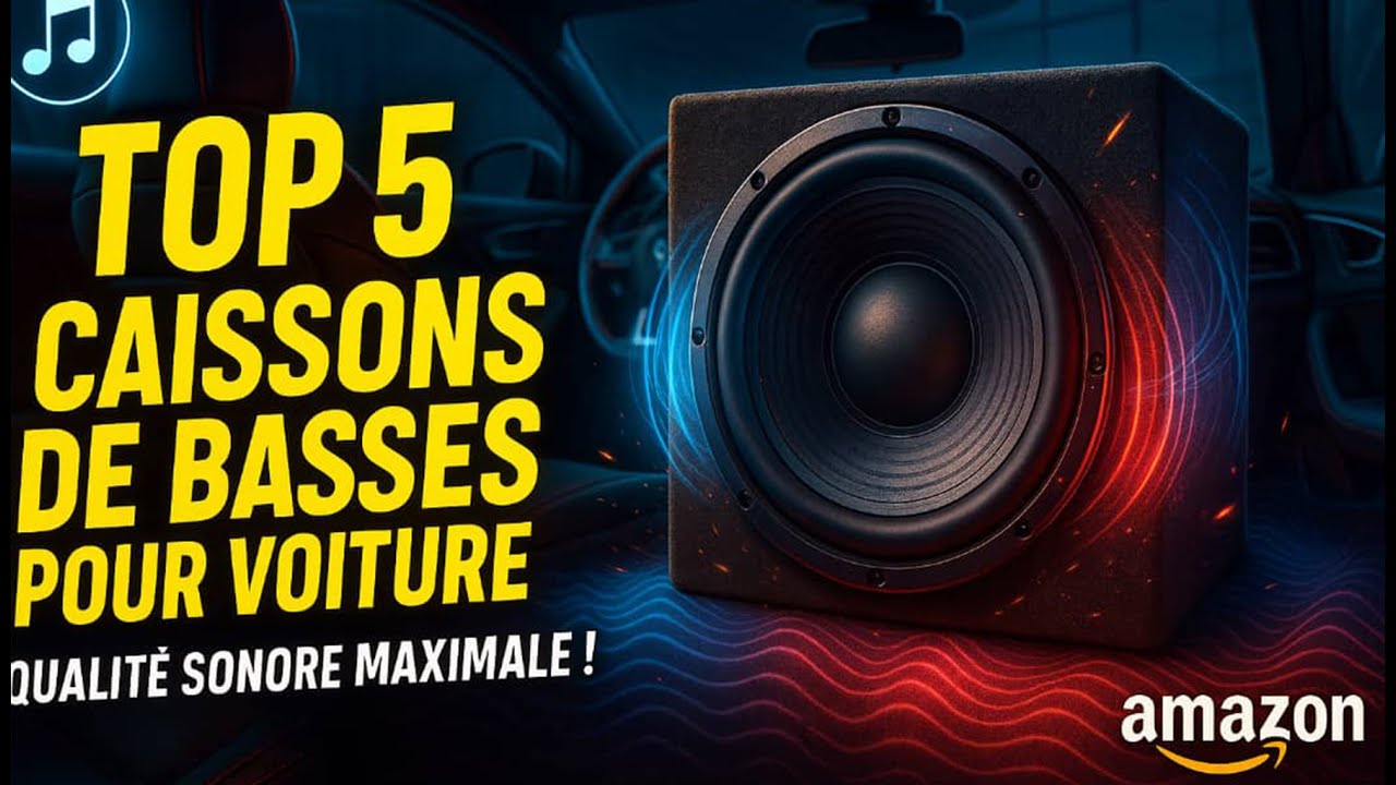Top 4 des Caissons de Basses pour voiture : Puissance et qualité sonore au meilleur prix !