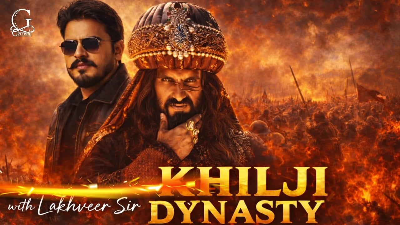 KHILJI DYNASTY | HISTORY | FOR ALL COMP EXAMS BY LAKHVEER SIR