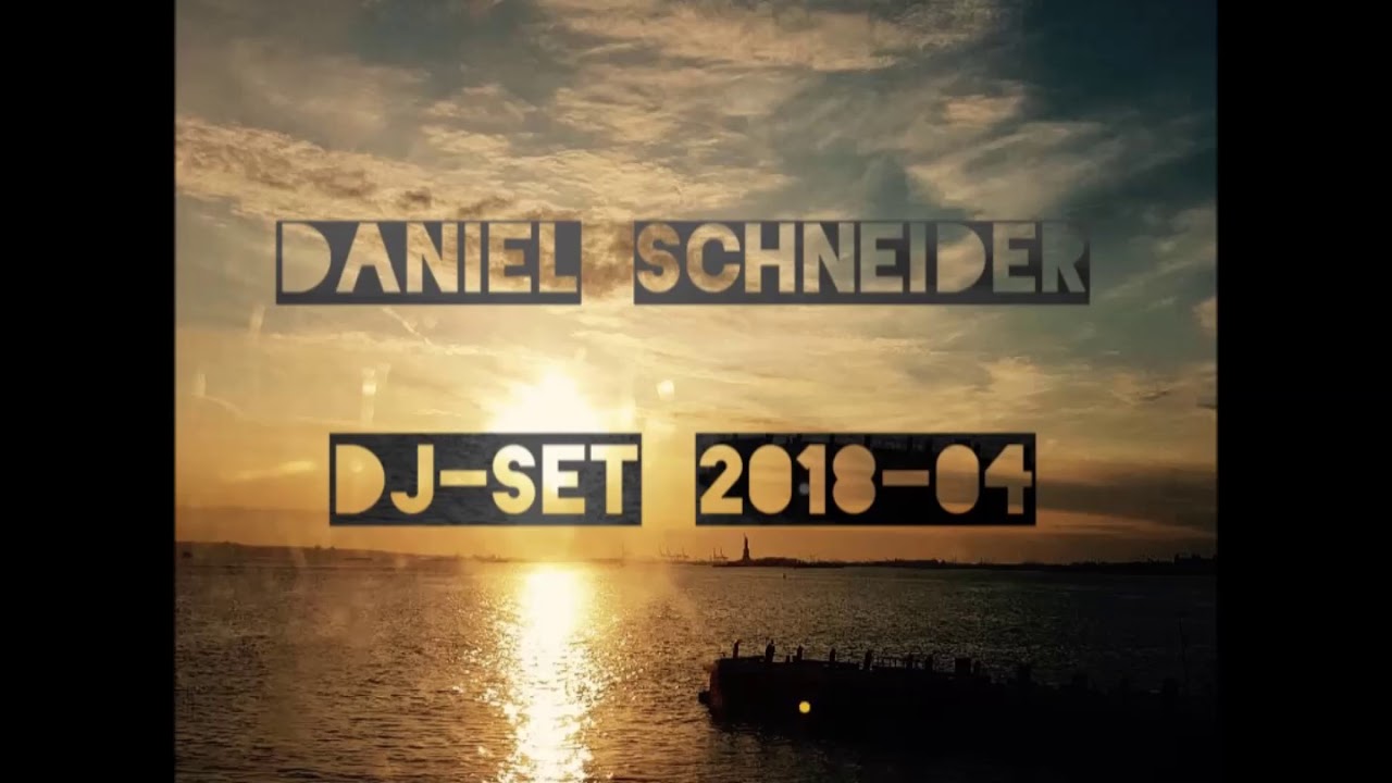 Daniel Schneider - DJ-Set 2018-04 (Deep House / Dub Techno)