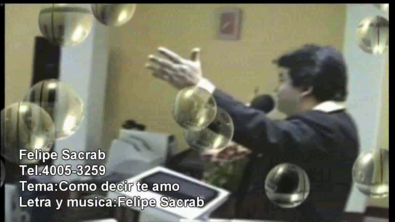 Como decir te amo- Felipe Sacrab