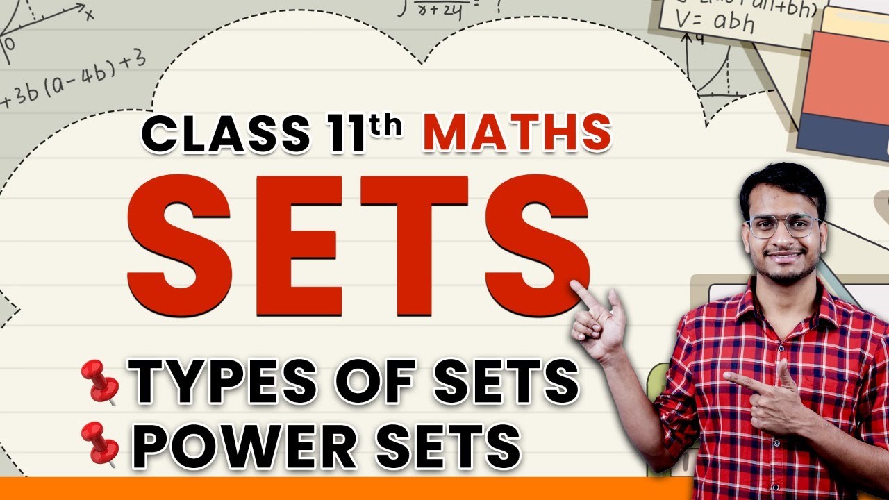 Class 11 Maths | Sets | Types of Sets | Power Sets | NCERT Chapter 1