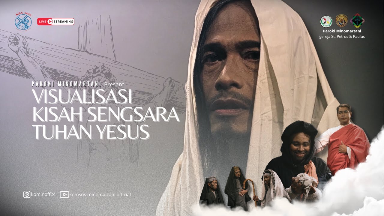 VISUALISASI KISAH SENGSARA TUHAN YESUS | Gereja Santo Petrus & Paulus Paroki Minomartani