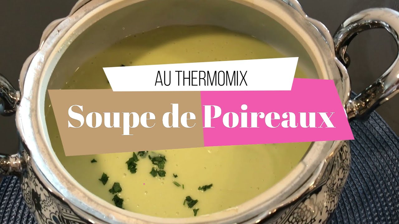 Soupe de poireaux au Thermomix  شربة الكراث سهلة و لذيذة