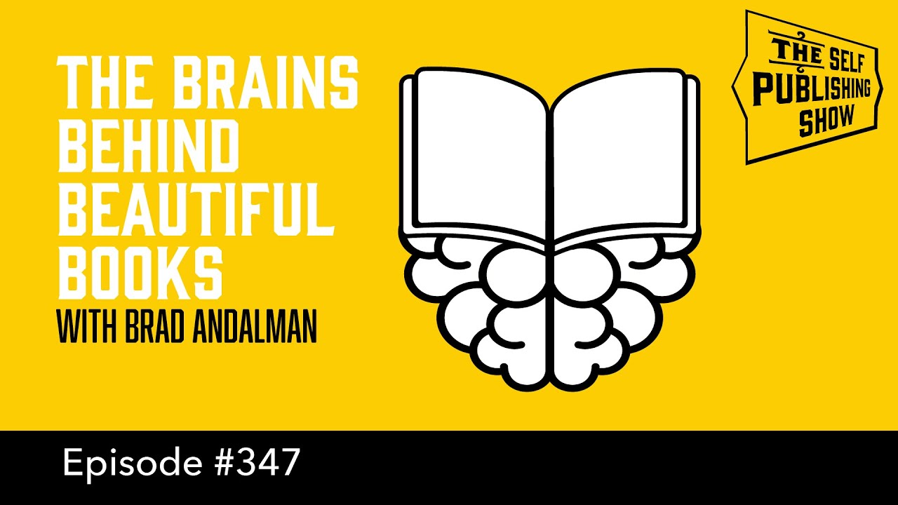 The Brains Behind Beautiful Books (The Self Publishing Show, episode 347)